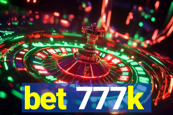 bet 777k